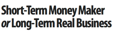Money Maker vs Real Business